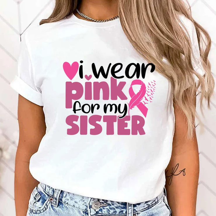 Women (High Quality T Shirt)Fashion Breast Cancer Awareness I Wear Pink For My Sisters